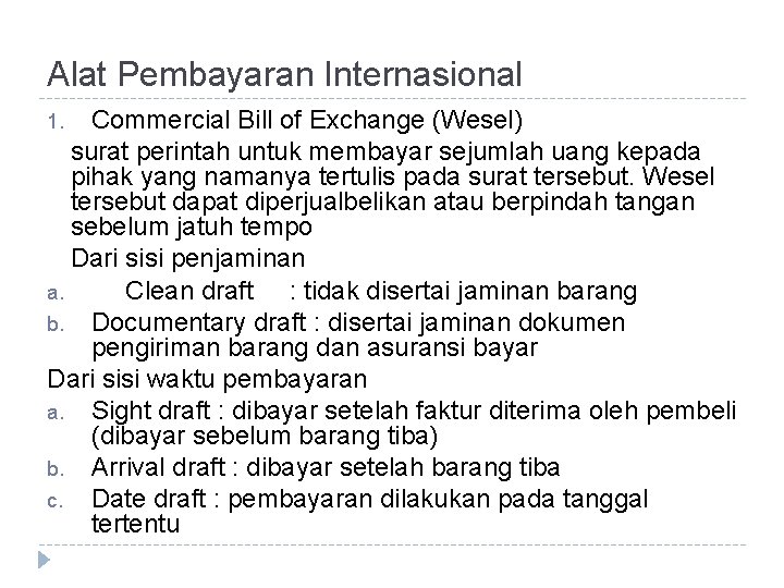 Alat Pembayaran Internasional Commercial Bill of Exchange (Wesel) surat perintah untuk membayar sejumlah uang