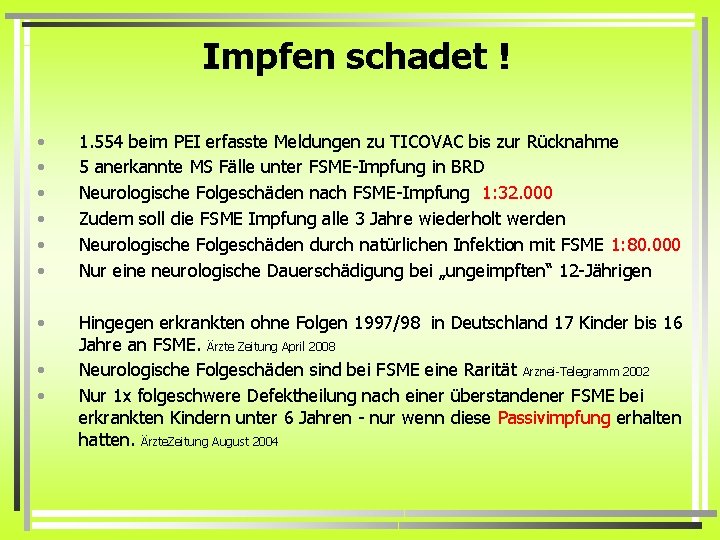 Impfen schadet ! • • • 1. 554 beim PEI erfasste Meldungen zu TICOVAC