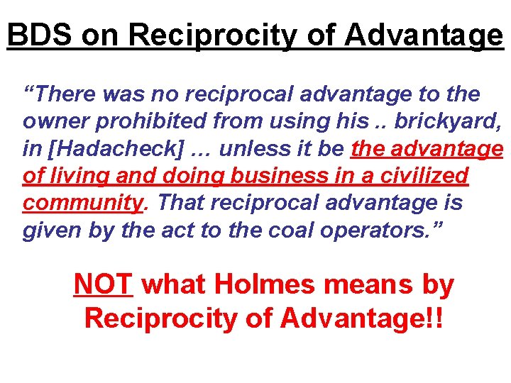 BDS on Reciprocity of Advantage “There was no reciprocal advantage to the owner prohibited