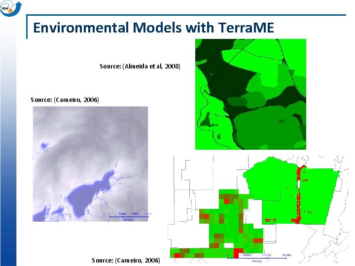 Environmental Models with Terra. ME Propagação de Queimadas Source: (Almeida et al, 2008) Modelos