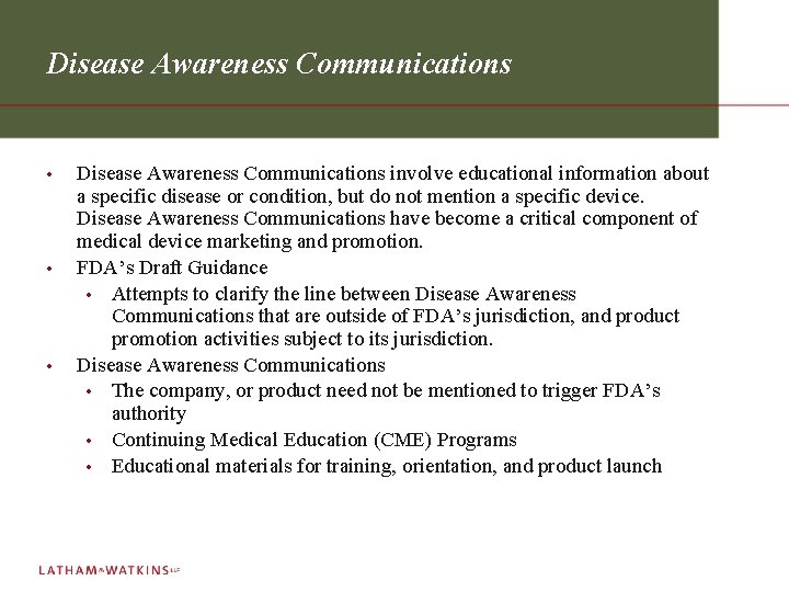 Disease Awareness Communications • • • Disease Awareness Communications involve educational information about a