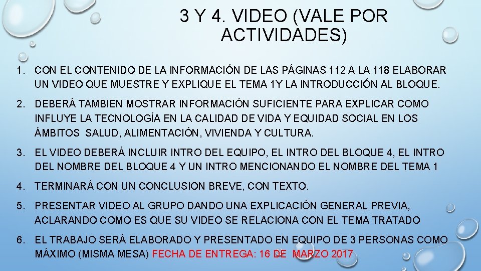 3 Y 4. VIDEO (VALE POR ACTIVIDADES) 1. CON EL CONTENIDO DE LA INFORMACIÓN