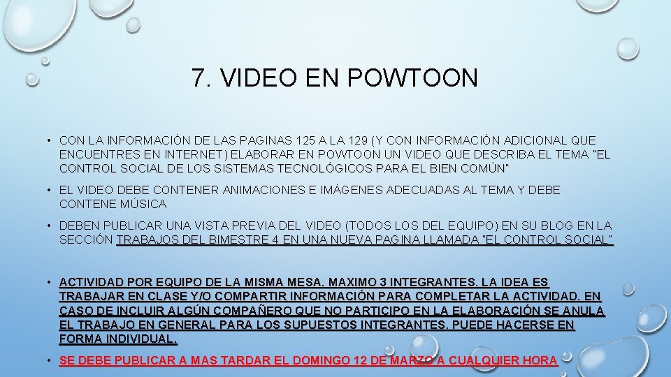 7. VIDEO EN POWTOON • CON LA INFORMACIÓN DE LAS PAGINAS 125 A LA