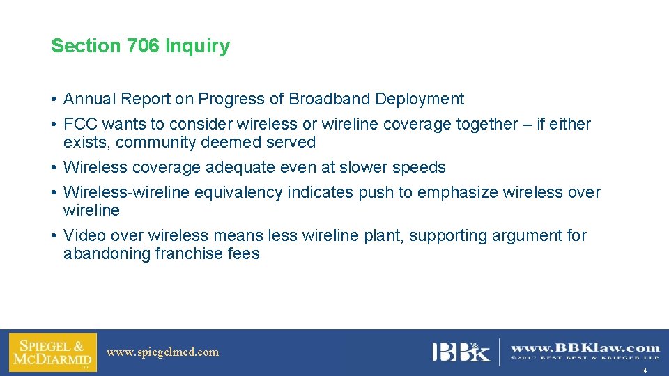 Section 706 Inquiry • Annual Report on Progress of Broadband Deployment • FCC wants