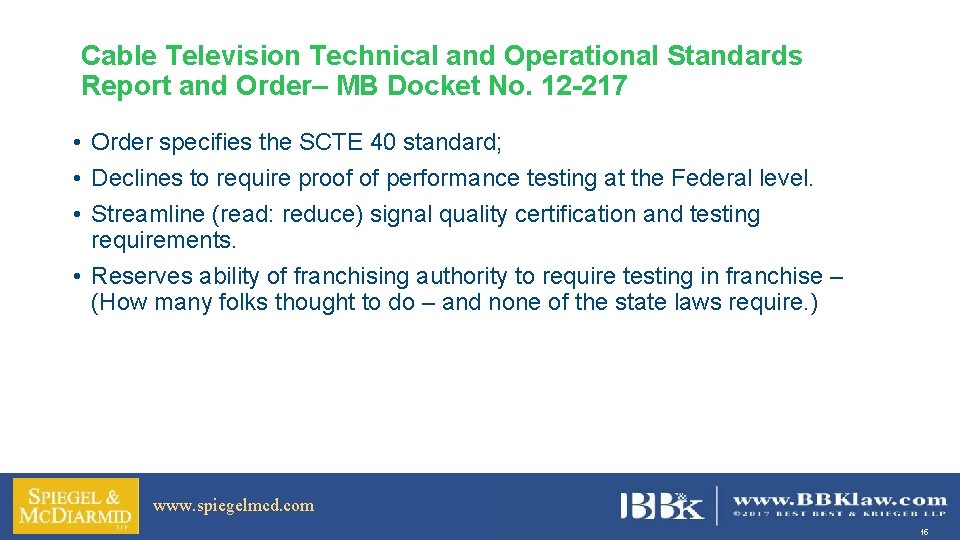Cable Television Technical and Operational Standards Report and Order– MB Docket No. 12 -217