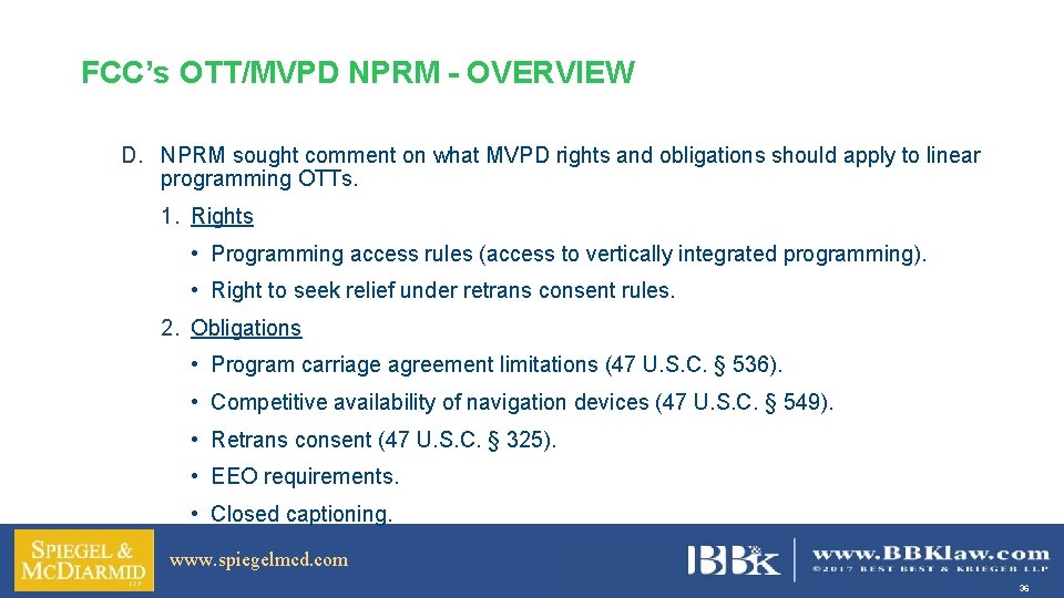 FCC’s OTT/MVPD NPRM - OVERVIEW D. NPRM sought comment on what MVPD rights and