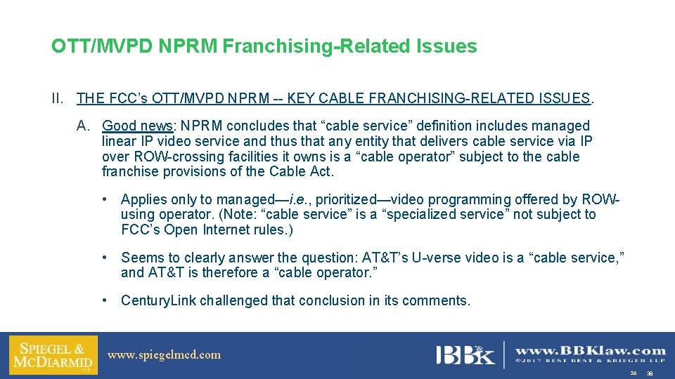 OTT/MVPD NPRM Franchising-Related Issues II. THE FCC’s OTT/MVPD NPRM -- KEY CABLE FRANCHISING-RELATED ISSUES.