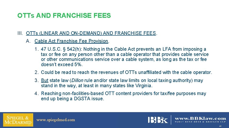OTTs AND FRANCHISE FEES III. OTTs (LINEAR AND ON-DEMAND) AND FRANCHISE FEES. A. Cable