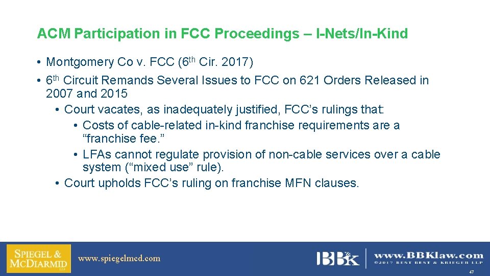 ACM Participation in FCC Proceedings – I-Nets/In-Kind • Montgomery Co v. FCC (6 th
