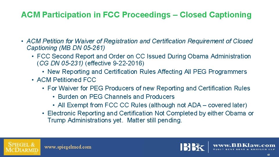ACM Participation in FCC Proceedings – Closed Captioning • ACM Petition for Waiver of
