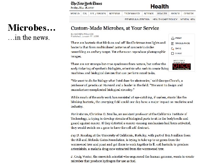 Microbes… …in the news. 