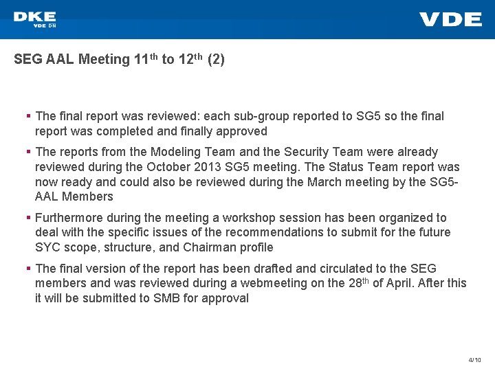 SEG AAL Meeting 11 th to 12 th (2) § The final report was