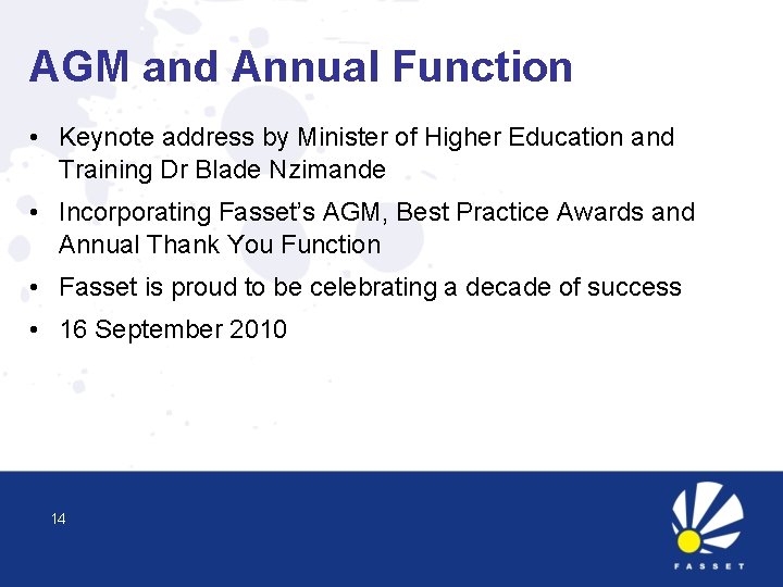 AGM and Annual Function • Keynote address by Minister of Higher Education and Training