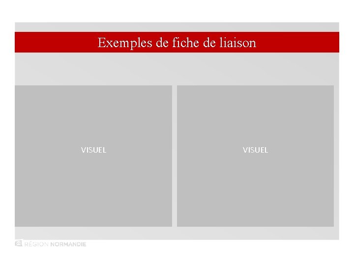 Exemples de fiche de liaison VISUEL 