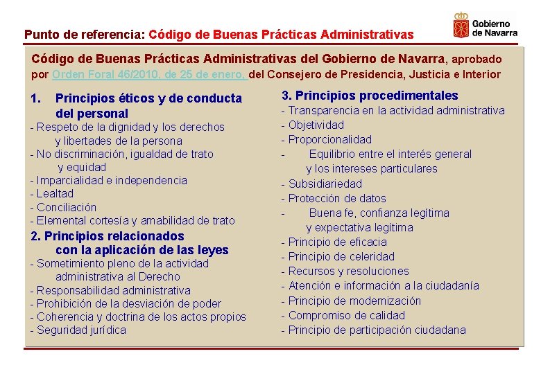 Punto de referencia: Código de Buenas Prácticas Administrativas del Gobierno de Navarra , aprobado