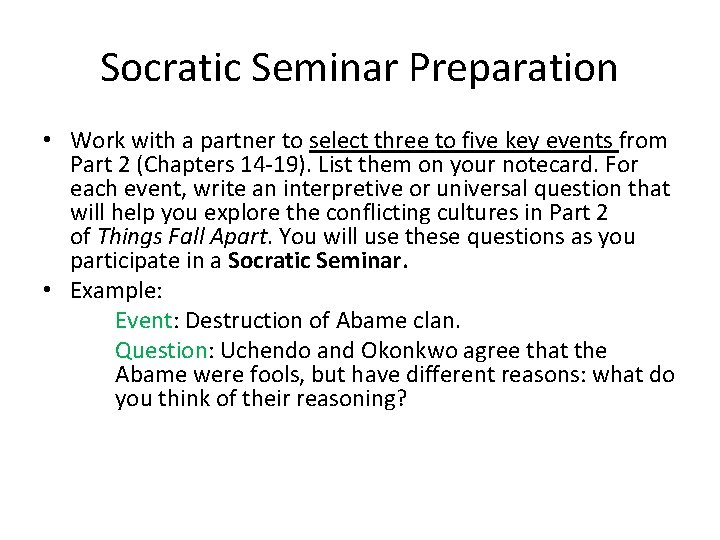 Socratic Seminar Preparation • Work with a partner to select three to five key