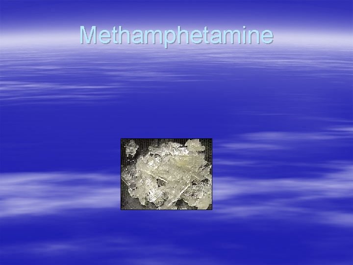 Methamphetamine 