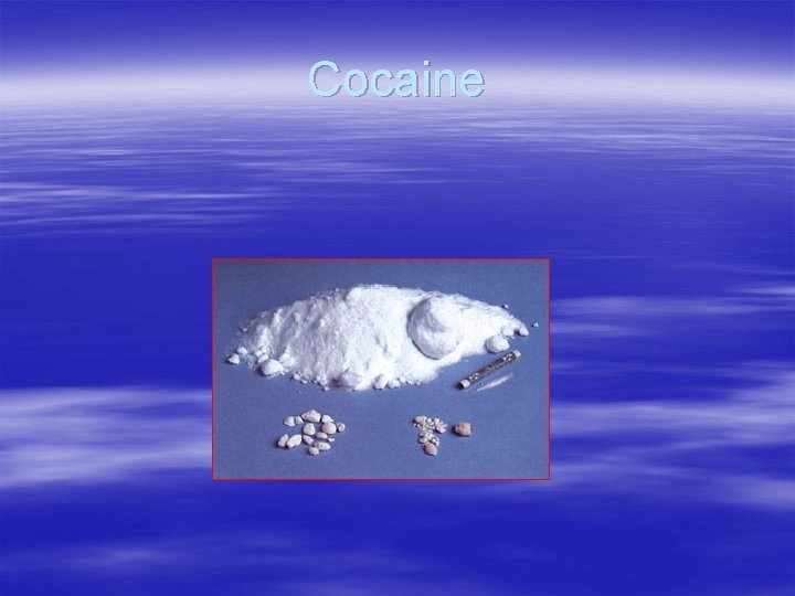 Cocaine 