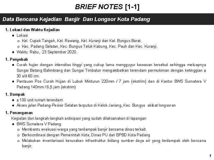 BRIEF NOTES [1 -1] Data Bencana Kejadian Banjir Dan Longsor Kota Padang 1. Lokasi