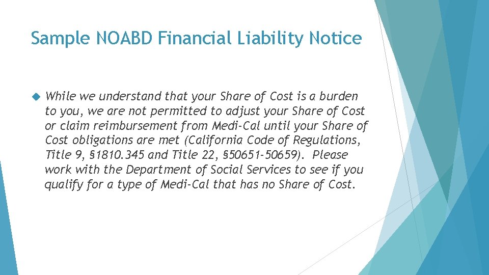 Sample NOABD Financial Liability Notice While we understand that your Share of Cost is