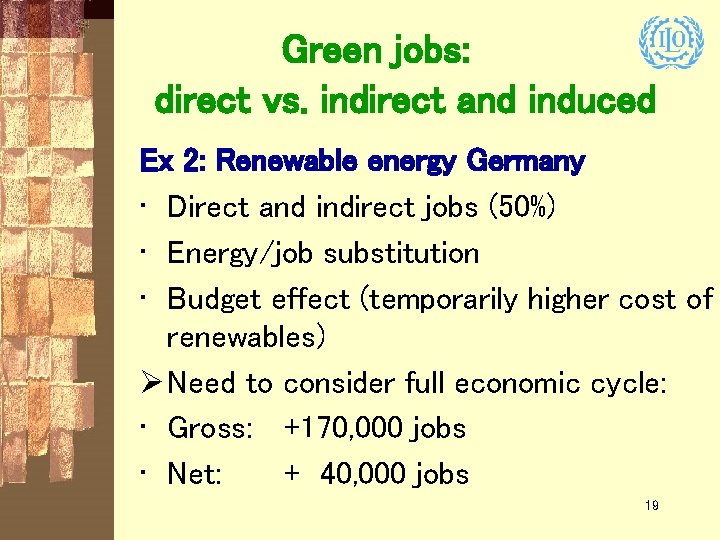 Green jobs: direct vs. indirect and induced Ex 2: Renewable energy Germany • Direct