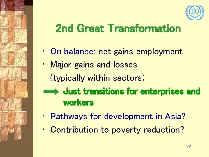 2 nd Great Transformation • On balance: net gains employment • Major gains and