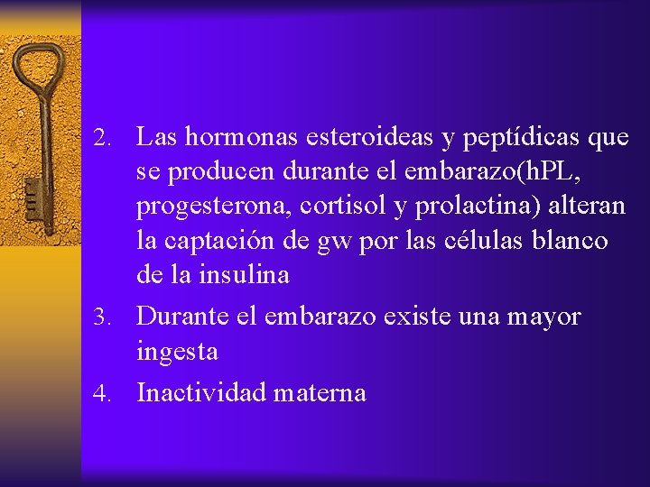 2. Las hormonas esteroideas y peptídicas que se producen durante el embarazo(h. PL, progesterona,