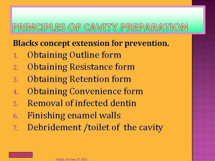 Blacks concept extension for prevention. 1. 2. 3. 4. 5. 6. 7. Obtaining Outline