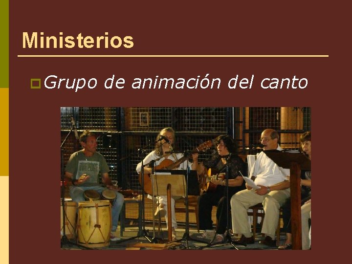 Ministerios p Grupo de animación del canto 