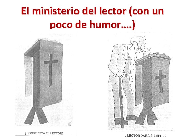 El ministerio del lector (con un poco de humor…. ) 