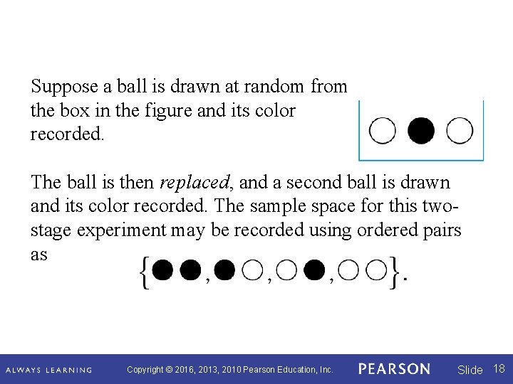 Suppose a ball is drawn at random from the box in the figure and Suppose a ball is drawn at random from the box in the figure and