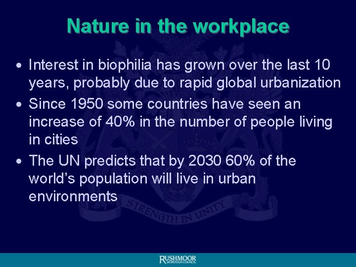 Nature in the workplace • Interest in biophilia has grown over the last 10