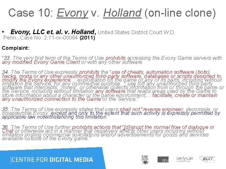 Case 10: Evony v. Holland (on-line clone) • Evony, LLC et. al. v. Holland,