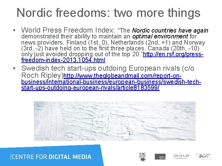 Nordic freedoms: two more things • World Press Freedom Index: “The Nordic countries have