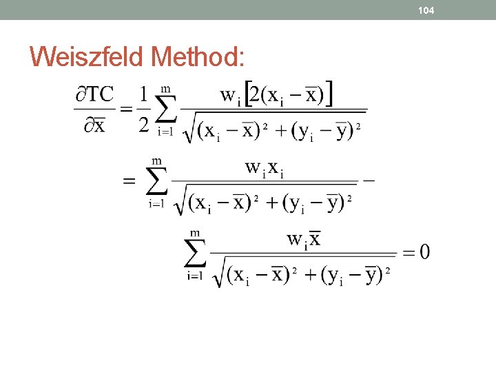 104 Weiszfeld Method: 