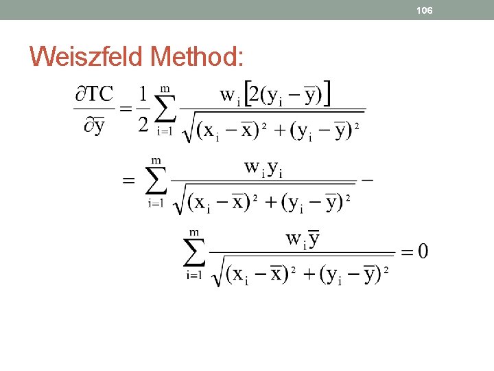 106 Weiszfeld Method: 