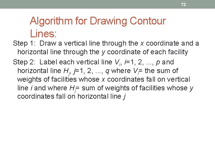 72 Algorithm for Drawing Contour Lines: Step 1: Draw a vertical line through the