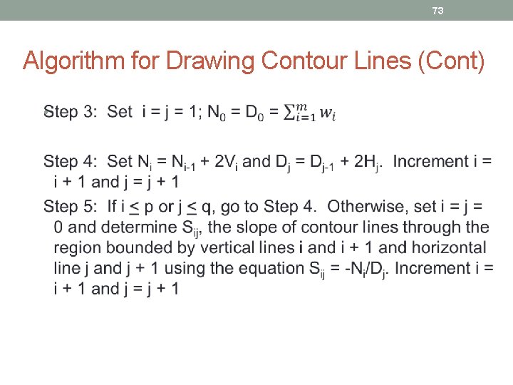 73 Algorithm for Drawing Contour Lines (Cont) • 