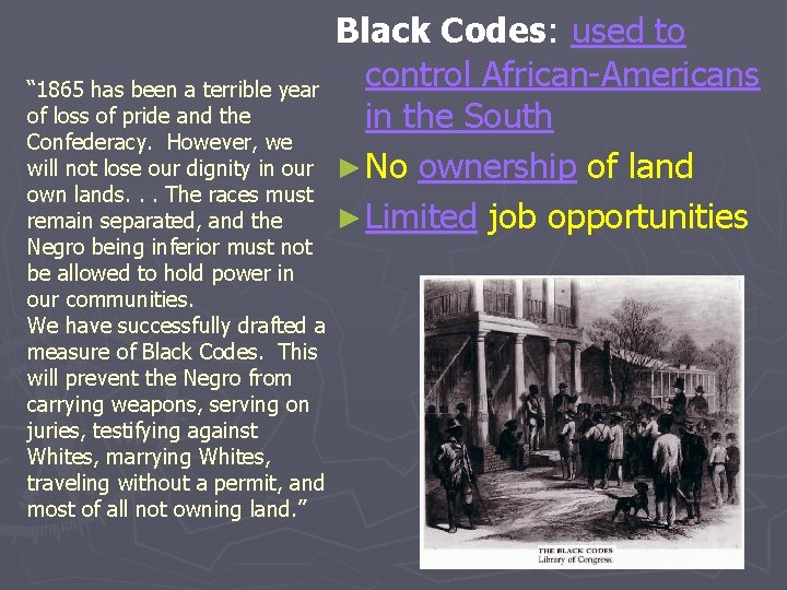 “ 1865 has been a terrible year of loss of pride and the Confederacy. “ 1865 has been a terrible year of loss of pride and the Confederacy.