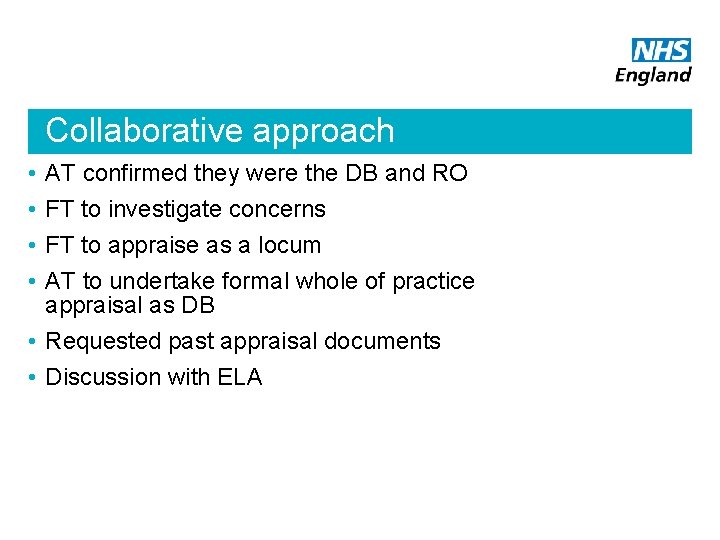 Collaborative approach • • AT confirmed they were the DB and RO FT to