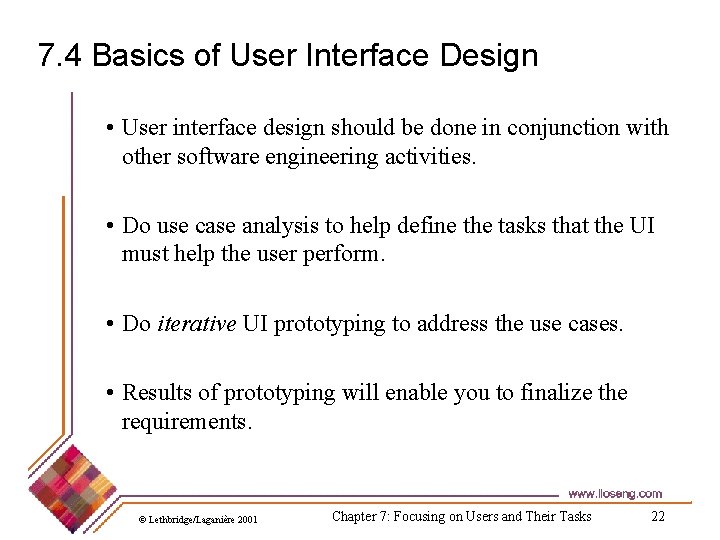7. 4 Basics of User Interface Design • User interface design should be done 7. 4 Basics of User Interface Design • User interface design should be done