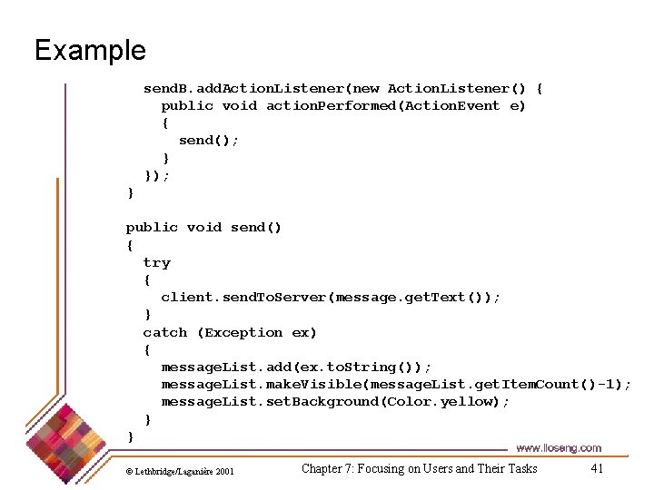 Example send. B. add. Action. Listener(new Action. Listener() { public void action. Performed(Action. Event Example send. B. add. Action. Listener(new Action. Listener() { public void action. Performed(Action. Event