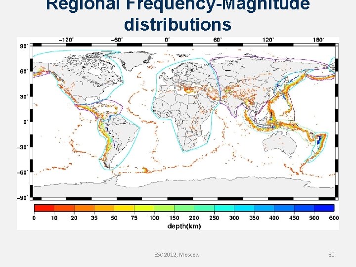 Regional Frequency-Magnitude distributions ESC 2012, Moscow 30 