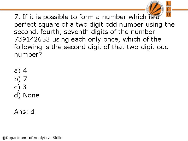 7. If it is possible to form a number which is a perfect square