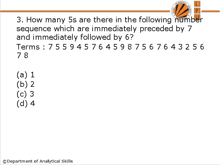 3. How many 5 s are there in the following number sequence which are