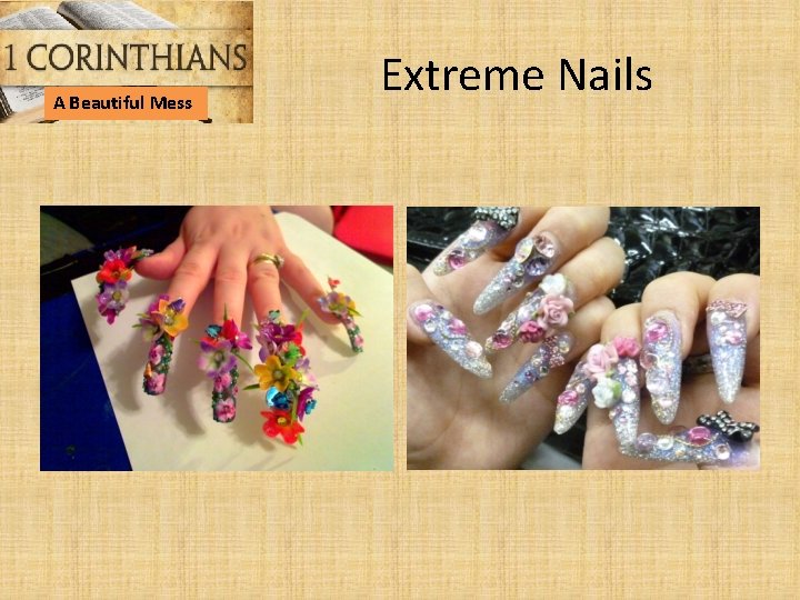 A Beautiful Mess Extreme Nails 