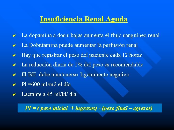 Insuficiencia Renal Aguda a La dopamina a dosis bajas aumenta el flujo sanguíneo renal