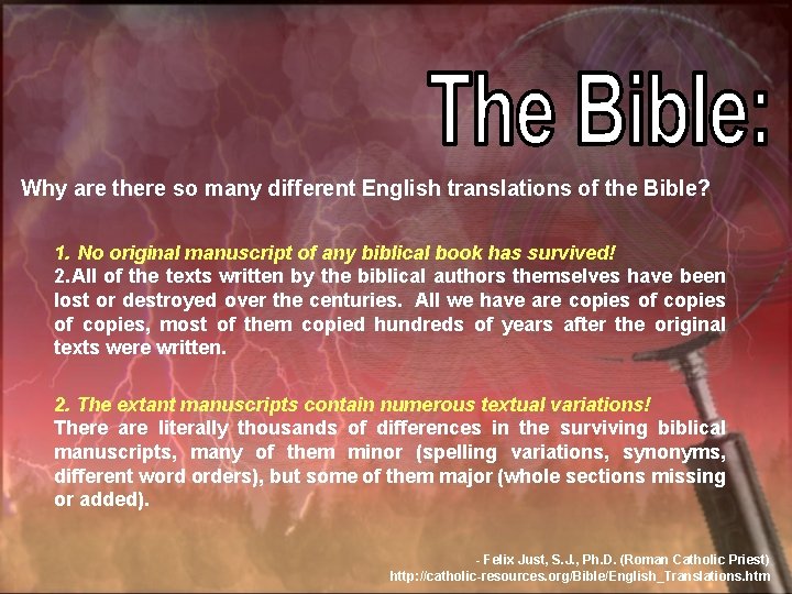 Why are there so many different English translations of the Bible? 1. No original