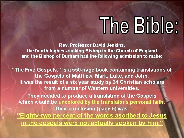 Rev. Professor David Jenkins, the fourth highest-ranking Bishop in the Church of England the