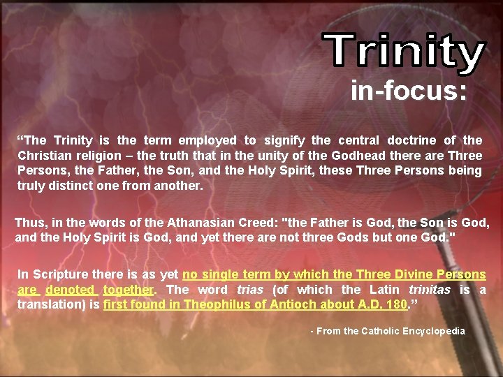 in-focus: “The Trinity is the term employed to signify the central doctrine of the
